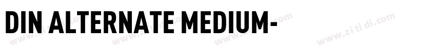 DIN ALTERNATE MEDIUM字体转换
